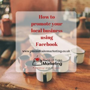 How to promote your local business using Facebook.