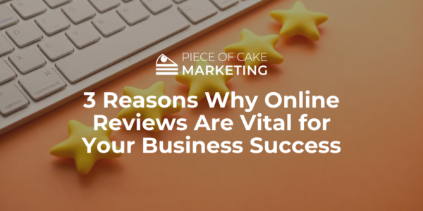Online Reviews Are Vital for Your Business Success
