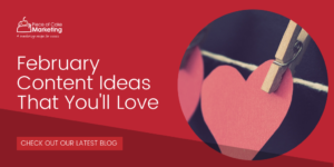 February content Ideas you'll love