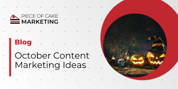 October Content Marketing Ideas.