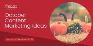Social Media Content Ideas for October 2019.