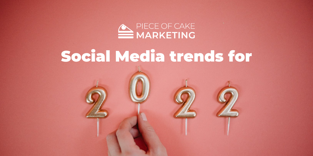 Social Media Trends for 2022