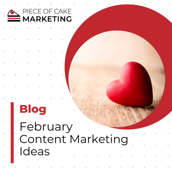 Social Media Content Ideas for February