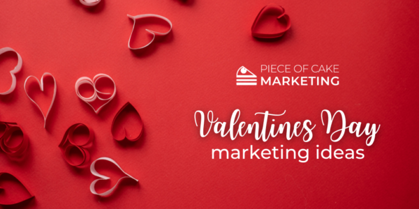 Marketing Ideas for Valentines Day