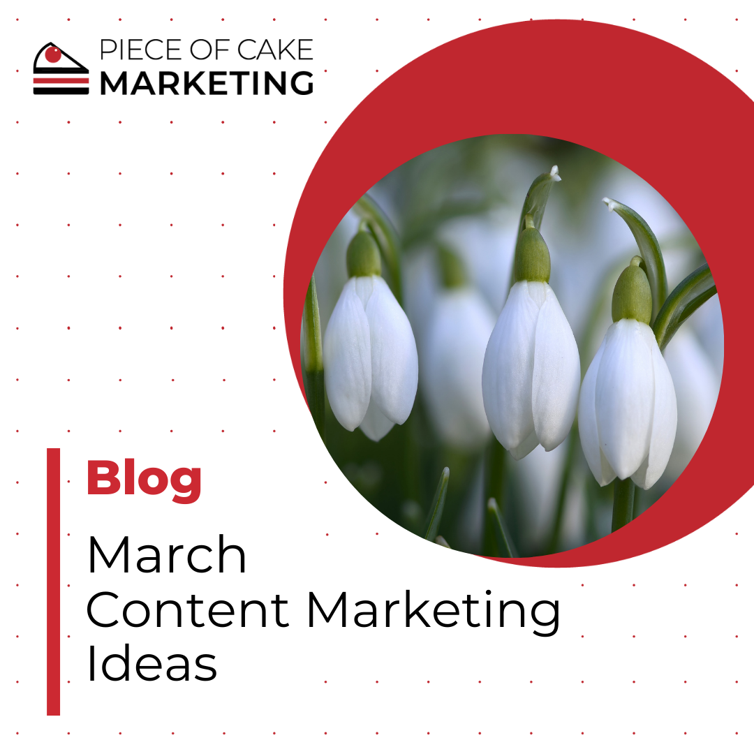 March Content Marketing Ideas