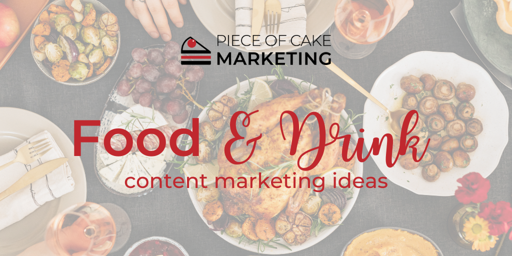 Food & Drink content marketing ideas