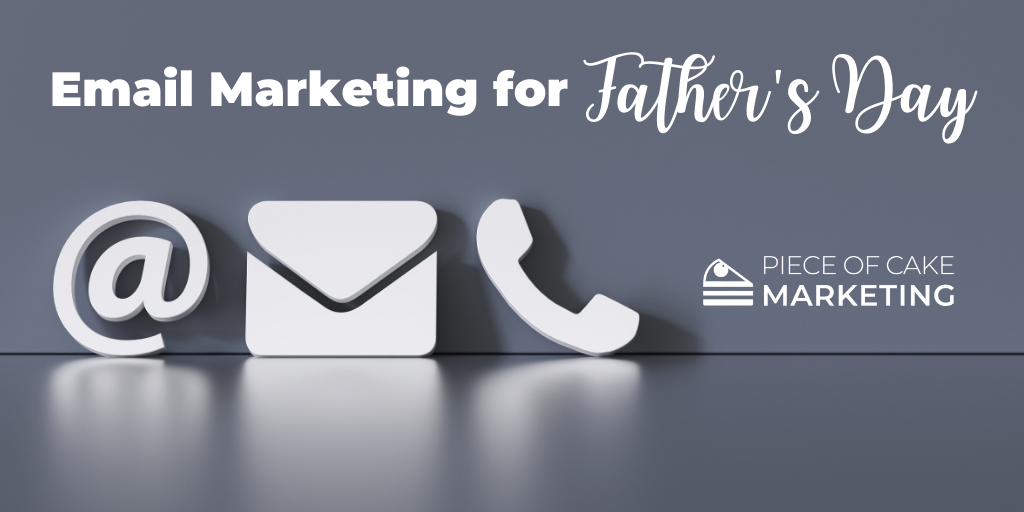 Email Marketing for Fathers Day