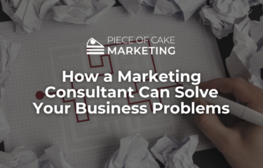 How a Marketing Consultant Can Solve Your Business Problems