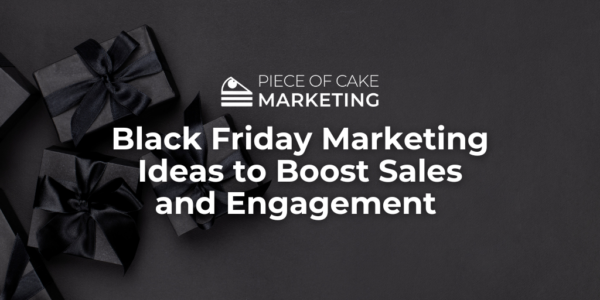 Black Friday Marketing Ideas to Boost Sales and Engagement