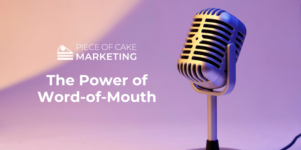 The Power of Word-of-Mouth