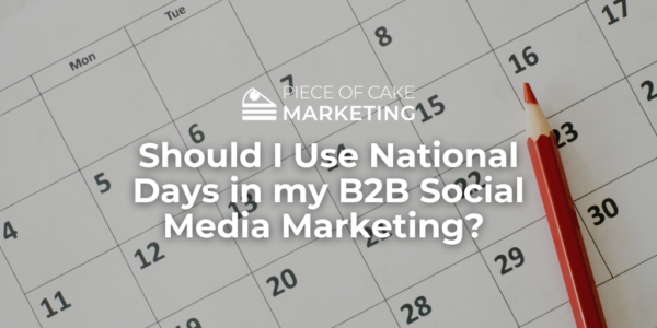 Should I use National Days in my Social Media Marketing