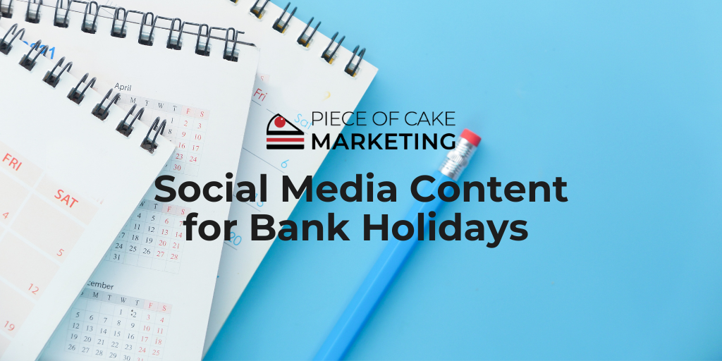 Social Media Content for Bank Holidays