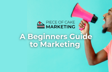 A Beginners Guide to Marketing