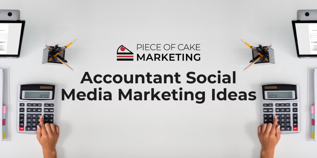 Accountant Social Media Marketing Ideas