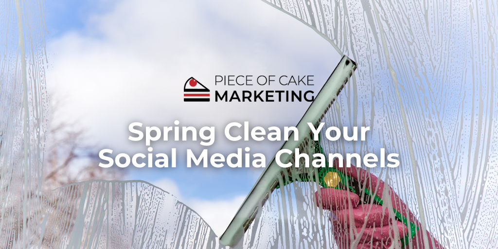 Spring Clean Your Social Media Channels