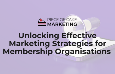 Unlocking Effective Marketing Strategies for Membership Organisations