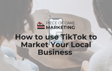 How to use TikTok to Market your local business