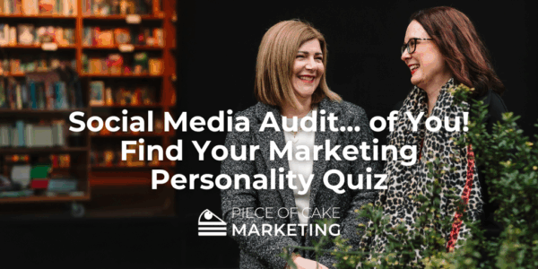 Social Media Audit... of You! | Find Your Marketing Personality Quiz