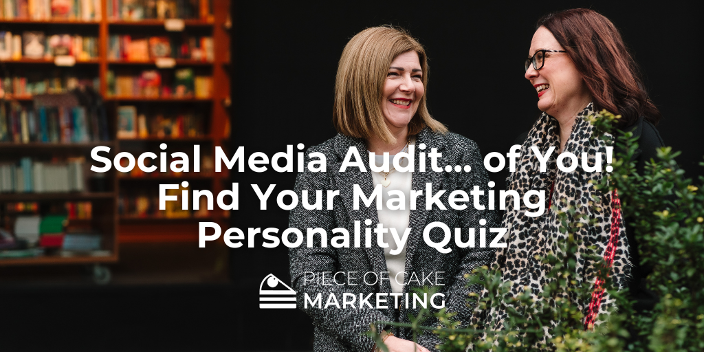 Social Media Audit... of You! | Find Your Marketing Personality Quiz