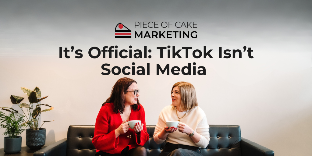 Newsflash: TikTok is NOT social media 